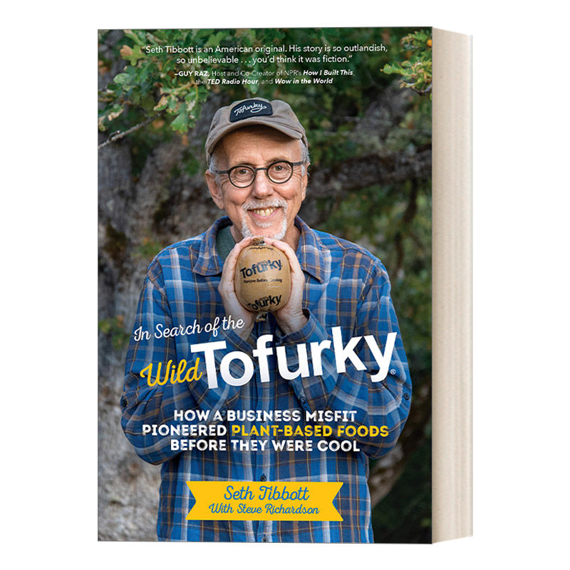 英文原版 In Search of the Wild Tofurky 寻找野生素火鸡 素食 绿色商业 创业管理 Seth Tibbott 精装 英文版 进口英语原版书籍