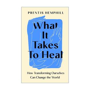 转变自己足以改变世界 What Heal 英文原版 Prentis 进口英语原版 Takes 英文版 书籍 Hemphill 治愈所需
