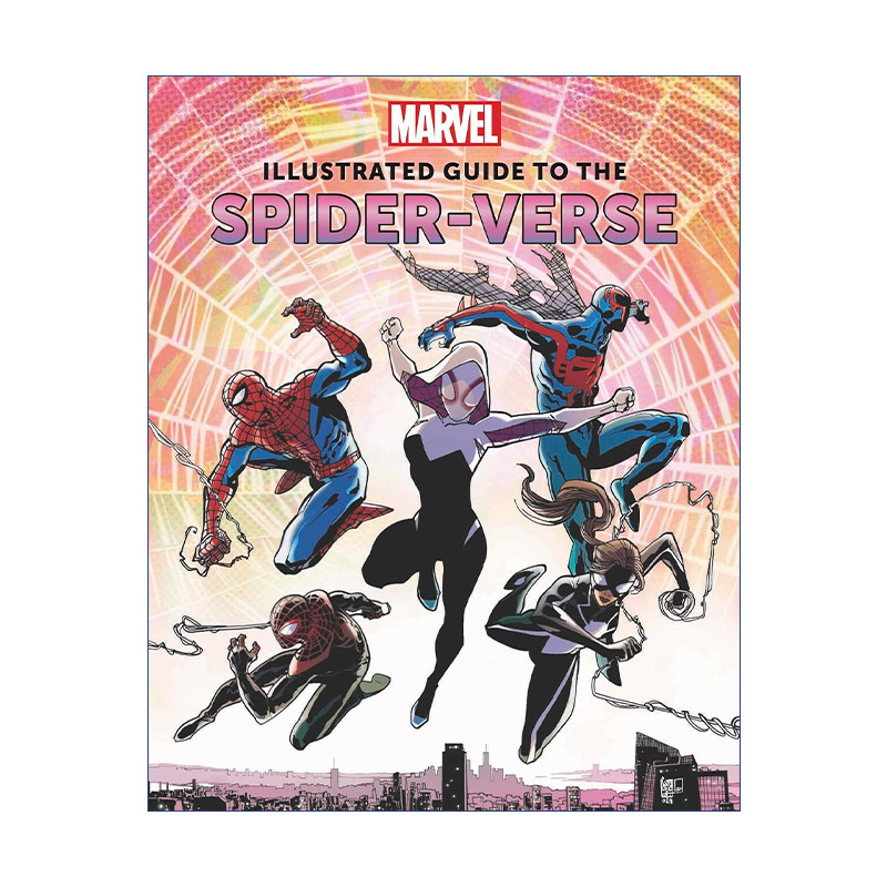 英文原版 Marvel: Illustrated Guide to the Spider-Verse蜘蛛侠平行宇宙官方插画指南精装英文版进口英语原版书籍