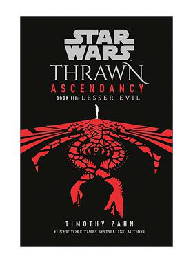 英文原版 Star Wars Thrawn Ascendancy III Lesser Evil 星球大战 索龙 统治领三部曲3 小恶 Timothy Zahn 进口英语原版书籍