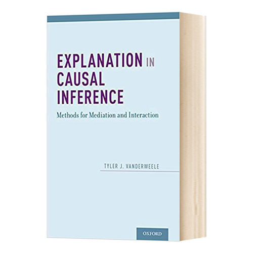 精装 英文原版 Explanation in Causal Inference  因果推理解释 调解与相互作用的方法 英文版
