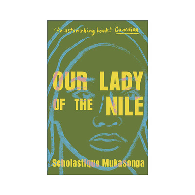 英文原版 Our Lady of the Nile 尼罗河圣母院 卢旺达女作家 斯科拉斯蒂克·姆卡松加 法国勒诺多文学奖 英文版 进口英语原版书籍