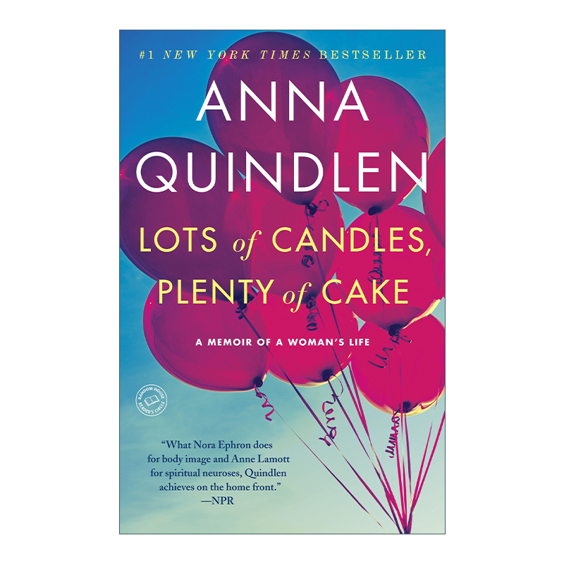英文原版 Lots of Candles Plenty of Cake 不曾走过 怎会懂得 女性传记 Anna Quindlen 英文版 进口英语原版书籍