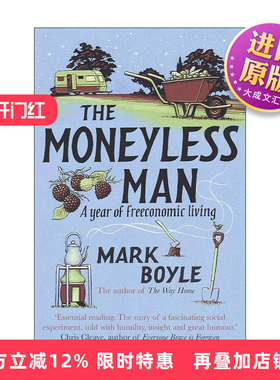 英文原版 The Moneyless Man 一年不花钱 我的无货币主义生活 马克·博伊尔 英文版 进口英语原版书籍
