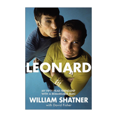 英文原版 Leonard 伦纳德 一位卓尔不凡的人与我50年的友谊 威廉·夏特纳 William Shatner 英文版 进口英语原版书籍