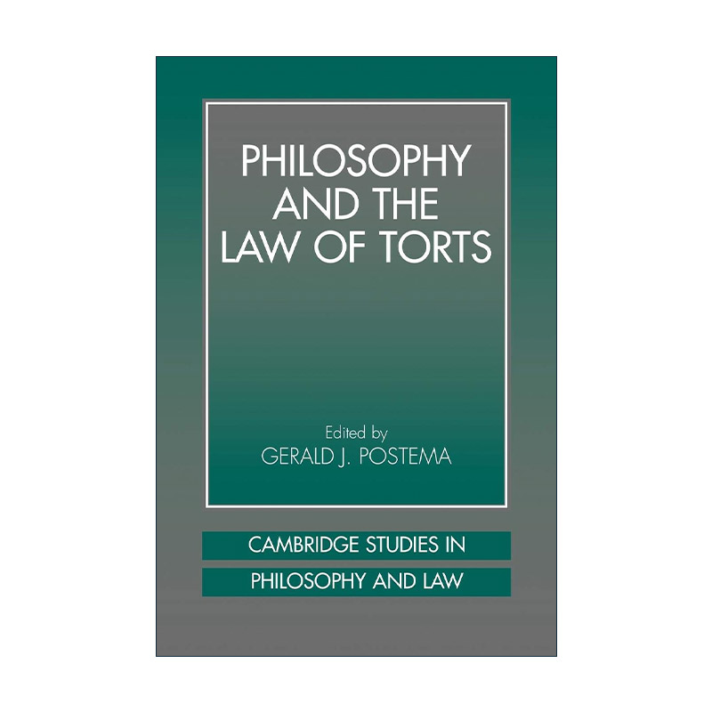 英文原版 Philosophy and the Law of Torts 哲学与侵权行为法 格瑞尔德?J.波斯特马 英文版 进口英语原版书籍