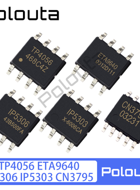 TP4056 ETA9640 CN3795 IP5306 IP5303 贴片锂离子电池充电器芯片