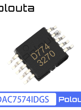 DAC7574IDGS D774 MSOP-10 I2C接口数模转换器芯片 Polouta