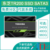 Toshiba tr200 240g 480g 960g 2.5 desktop laptop SSD solid state drive sata3