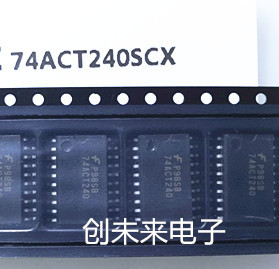 74ACT240SCX 可直接拍 全新正品 专业工厂配单