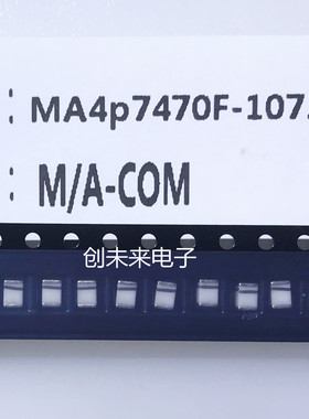 MA4P7470F-1072T 可直接拍 全新正品 专业工厂配单