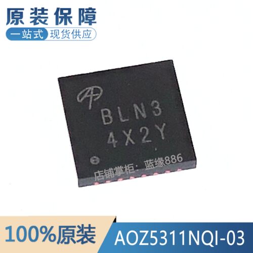 全新原装 AOZ5311NQI-03 丝印 BLN3 封装QFN-31 全半桥驱动器芯片