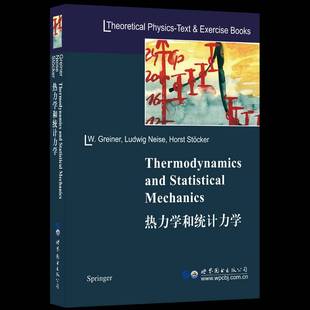 RT69包邮 Thermodynamics and statistical mechanics世界图书出版北京分公司自然科学图书书籍