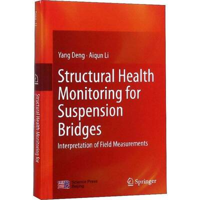 RT69包邮 Structural health monitoring for suspension bridges:interpretation of field measurem科学出版社交通运输图书书籍