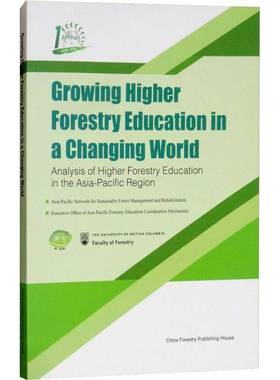 RT69包邮 Growing higher forestry education in a changing world:analysis of higher fores中国林业出版社农业、林业图书书籍