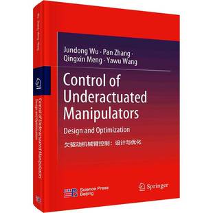 RT69包邮 欠驱动机械臂控制:设计与优化:design and optimization科学出版社工业技术图书书籍