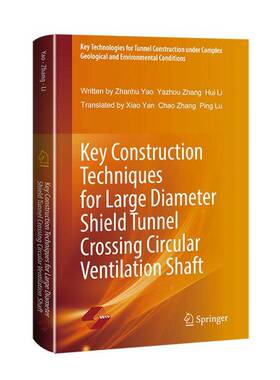 RT69包邮 Key construction techniques for large diameter shield tunnel crossing circul上海科学技术出版社交通运输图书书籍