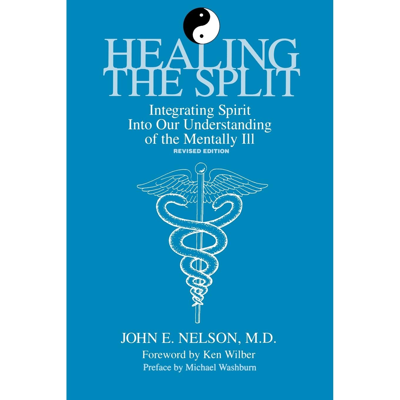 按需印刷 Healing the Split 治愈分裂:将精神融入我们对精神疾病的理解(Suny系列，心理学哲学) 英文原版