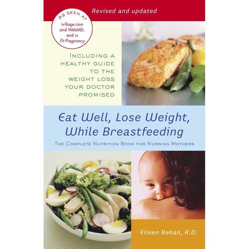 Eat Well  Lose Weight  While Breastfeeding企鹅兰登 英文原版