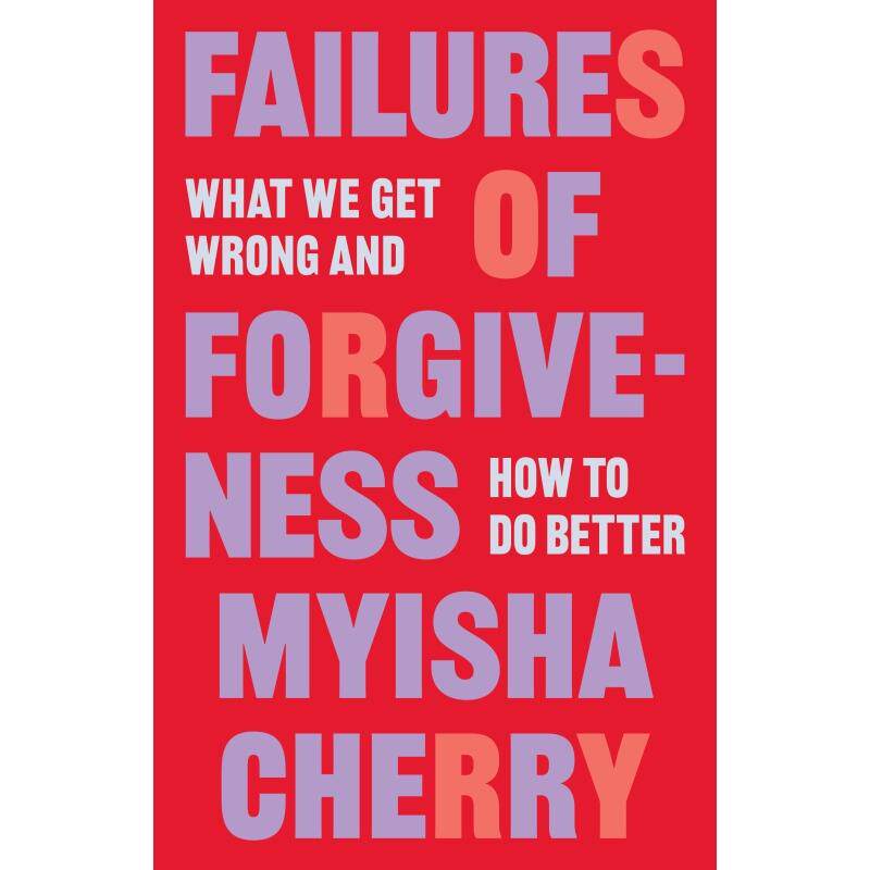 现货 Failures of Forgiveness宽恕的失败——我们做错了什么以及如何做得更好