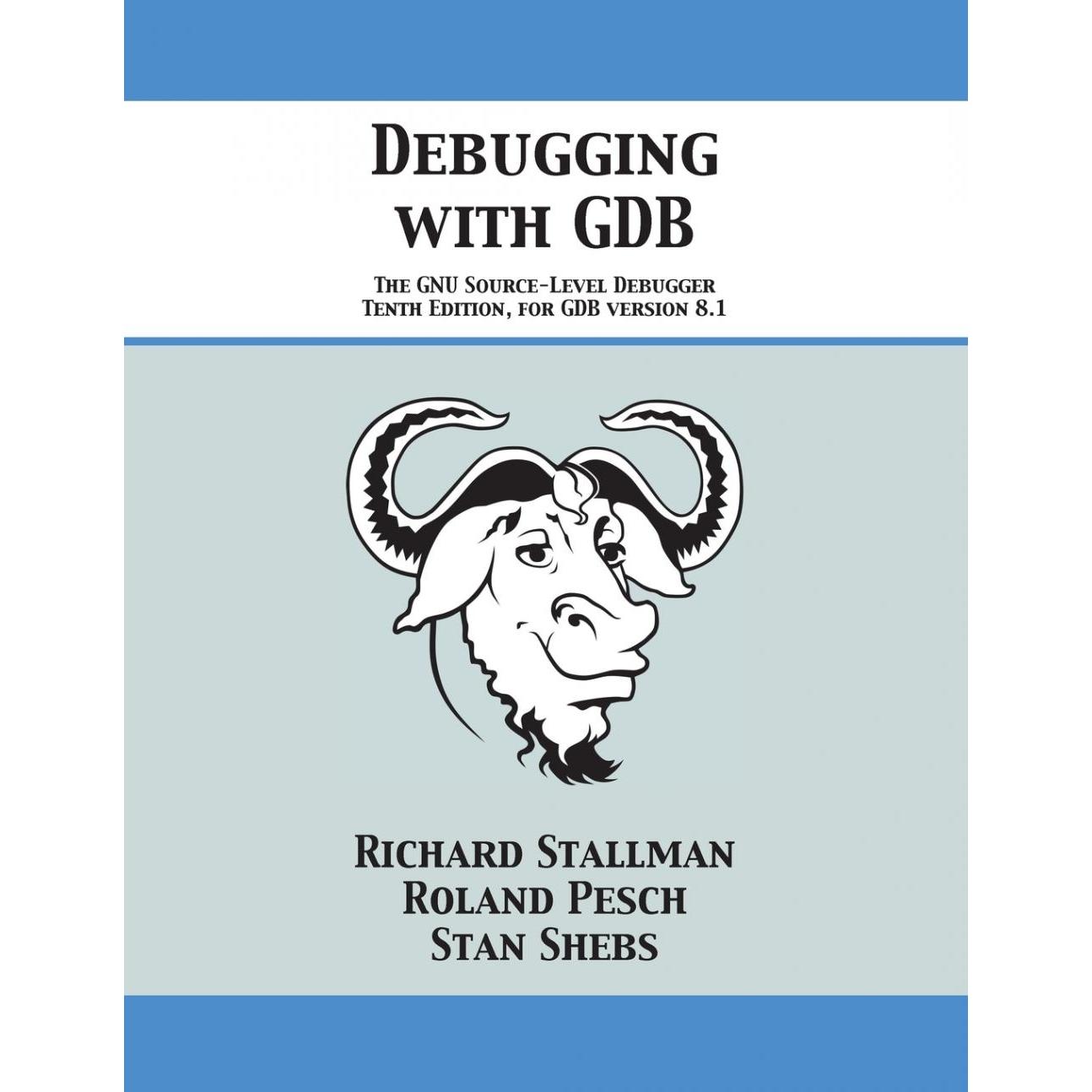 按需印刷 Debugging with GDB 使用GDB进行调试:GNU源代码级调试器  Richard Stallman 英文原版