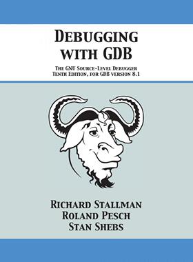 按需印刷 Debugging with GDB 使用GDB进行调试:GNU源代码级调试器  Richard Stallman 英文原版