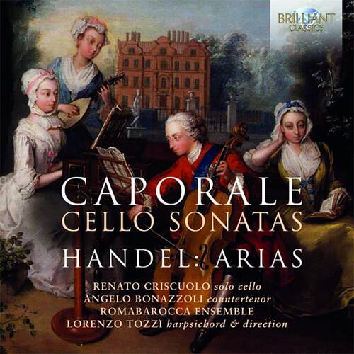 Caporale: Cello Sonatas  Handel: Arias
