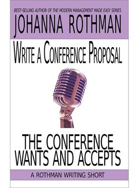 预售 按需印刷  Write a Conference Proposal the Conference Wants and Accepts