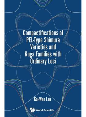 预售 按需印刷 Compactifications of PEL-Type Shimura Varieties and Kuga Families with Ordinary Loci