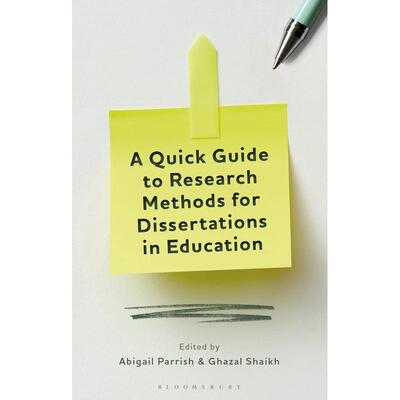 预售 A Quick Guide to Research Methods for Dissertations in Education英文原版 Bloomsbury