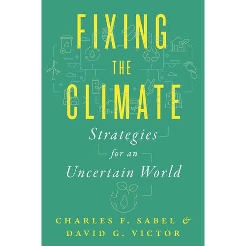 预售 Fixing the Climate修复气候：不确定世界的策略