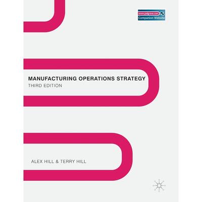 预售 Manufacturing Operations Strategy英文原版 Bloomsbury