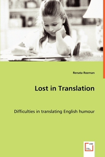 Translation Difficulties translating humour 按需印刷 English Lost