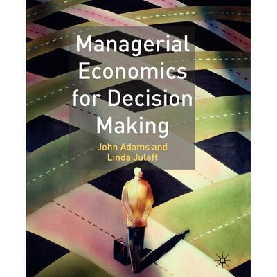 预售 Managerial Economics for Decision Making英文原版 Bloomsbury