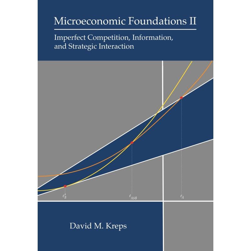 预订 Microeconomic Foundations II微观经济学基础II:不完全竞争、信息和战略互动