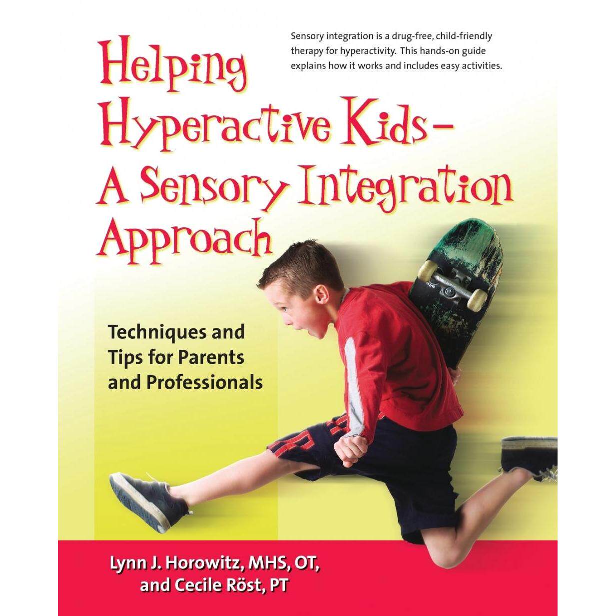 按需印刷 Helping Hyperactive Kids -  帮助多动症儿童?感觉统合方法:给家长和专业人士的技巧和提示 英文原版