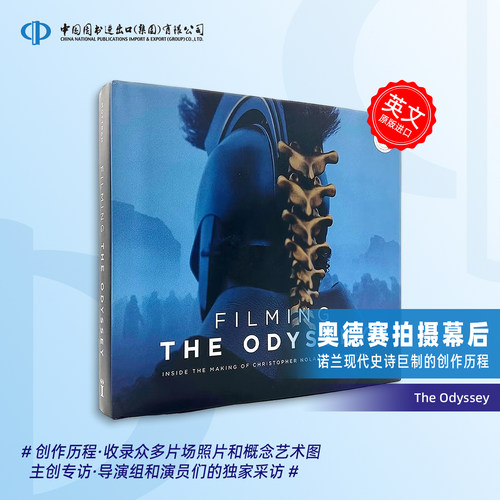 奥德赛拍摄幕后：克里斯托弗·诺兰现代史诗巨制的创作历程 电影幕后制作设定集 英文原版 Filming The Odyssey