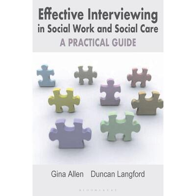 预售 Effective Interviewing in Social Work and Social Care英文原版 Bloomsbury