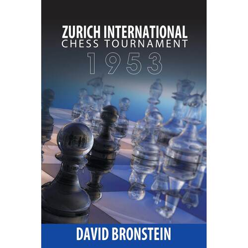 按需印刷 Zurich International Chess Tournament  1953 1953年苏黎世国际象棋锦标赛(多佛象棋) David Bronstein 英文原版
