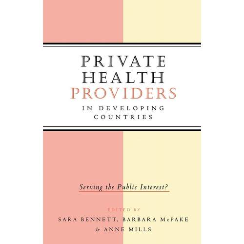 预售 Private Health Providers in Developing Countries英文原版 Bloomsbury
