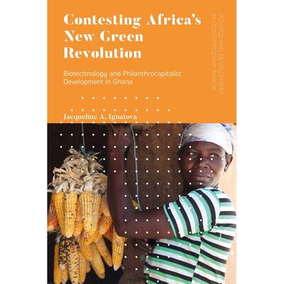 预售 Contesting Africas New Green Revolution英文原版 Bloomsbury