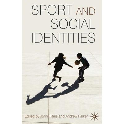 预售 Sport and Social Identities英文原版 Bloomsbury