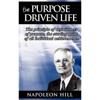 预售 按需印刷The Purpose Driven Life: The principle of definiteness of purpose  the starting point of all individual ach