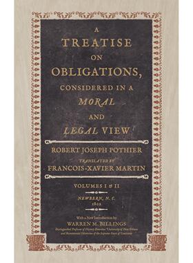 【预售 按需印刷】A Treatise on Obligations Considered in a Moral and Legal View