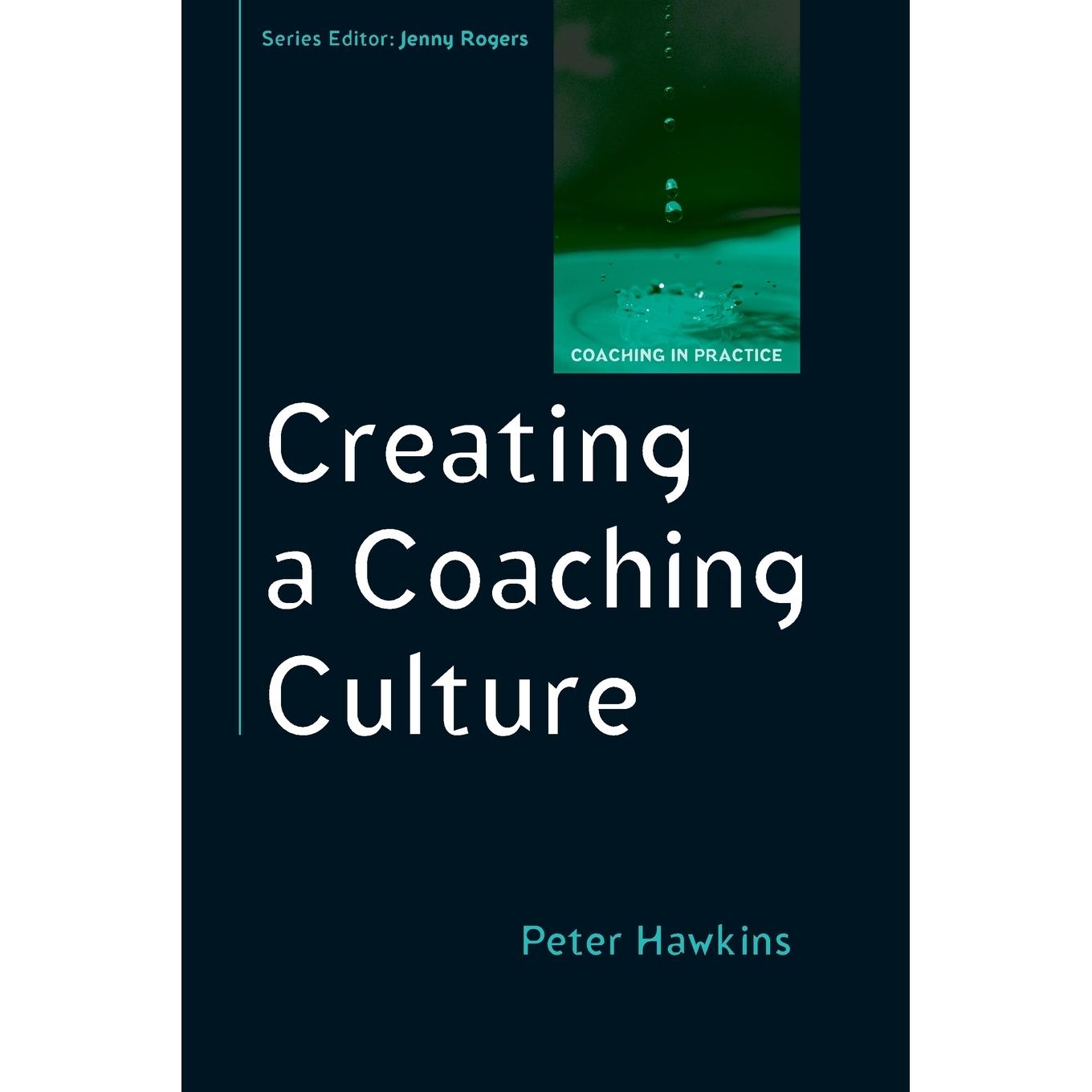 按需印刷 Creating a Coaching Culture 创建教练文化 Peter Hawkins 英文原版