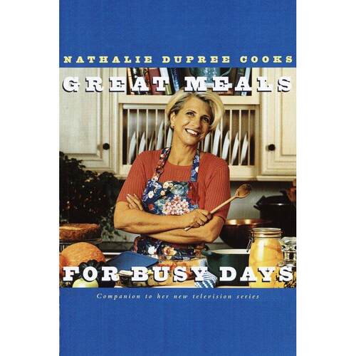 Nathalie Dupree Cooks Great Meals For Busy Days企鹅兰登 英文原版