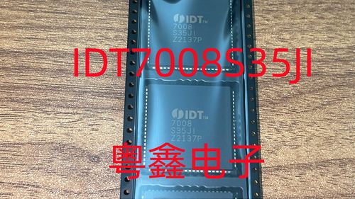全新原装IDT7008S35JI  7008S35JI IDT7008S35J现货