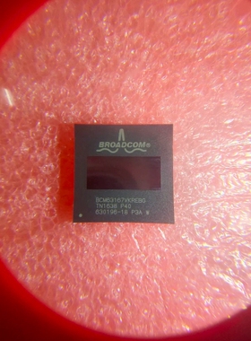议价 BCM63167VKREBG 博通 BGA 原装正品，工程研