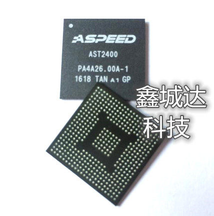 全新现货 AST2400A1-GP AST2400 LFBGA-408 ASPEED 一个起拍