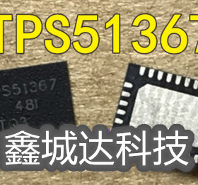 全新 TPS51367 TPS51362RVER TPS51362 TPS51363RVER TPS51363